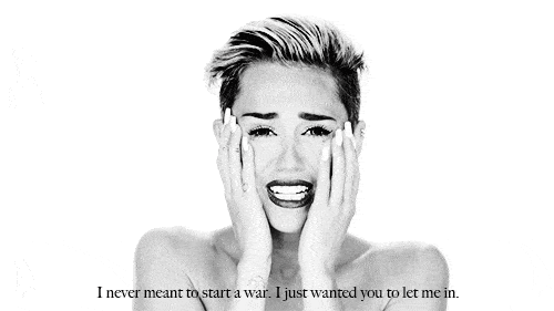 Miley Cyrus Non ho mai avuto intenzione di iniziare una guerra GIF
