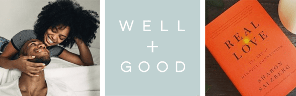 Collage de una pareja sonriendo el uno al otro, el logo de Well + Good y una foto de un libro titulado Real Love